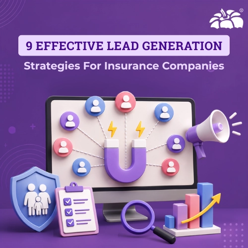 9 Effective Lead Generation Strategies, For Insurance Companies