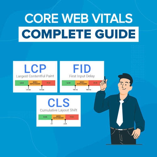 Google Core Web Vitals: The Ultimate SEO Guide For 2024