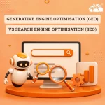 Generative Engine Optimization (GEO) vs Search Engine Optimization (SEO)
