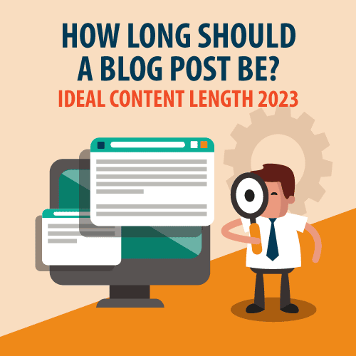 How Long Should A Blog Post Be? Ideal Content Length 2024