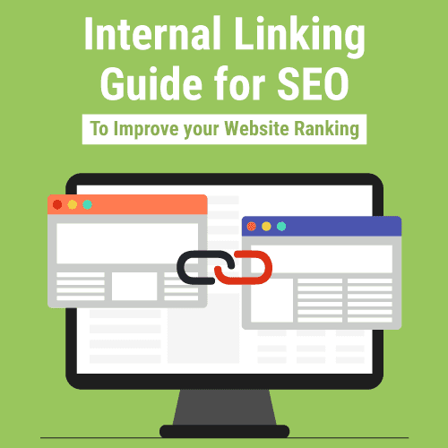 An Informative Guide To Understand Internal Linking for SEO