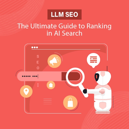 LLM SEO: The Ultimate Guide to Ranking in AI Search