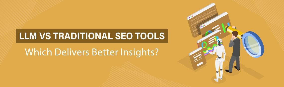 traditional vs llm seo tools comparison