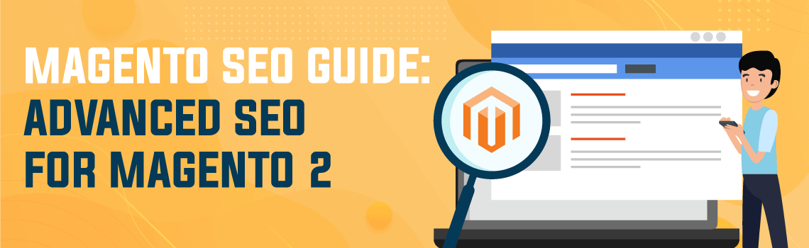 Magento 2 Advanced SEO Guide