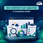 SEO Content Gap Analysis: A Complete Guide
