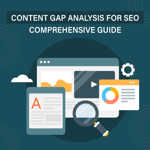 SEO Content Gap Analysis: A Complete Guide