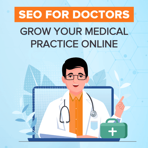 SEO For Doctors: Grow Your Medical Practice Online