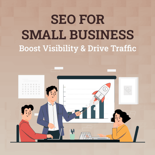 SEO For Small Business:, Boost Visibility & Drive Traffic