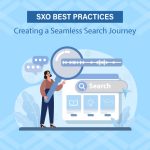 SXO Best Practices for a Seamless Search Journey