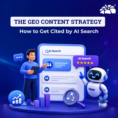 The GEO Content Strategy: How to Get Cited by AI Search, Not Just Ranked by Google