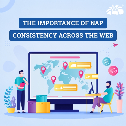The Importance of NAP Consistency Across the Web