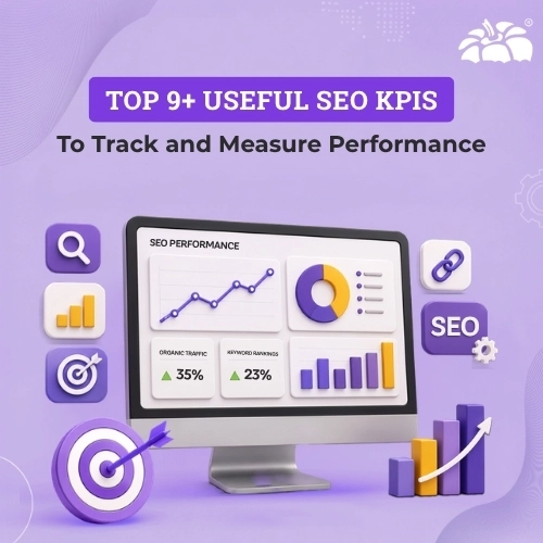 Top 9+ Useful SEO KPIs to Track and Measure Performance