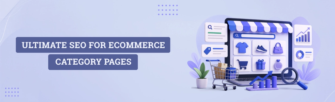Ultimate SEO for eCommerce Category Pages