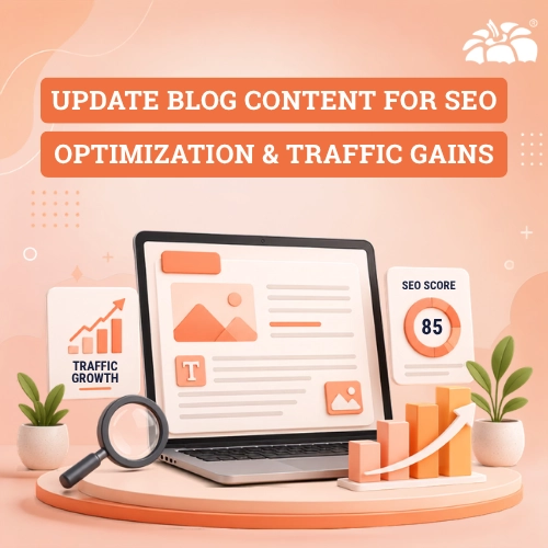 Update Blog Content for SEO Optimization & Traffic Gains