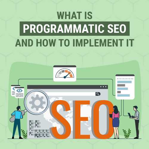 What is Programmatic SEO and How to Implement It?