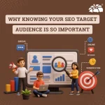 Why Knowing Your SEO Target Audience Is So Important