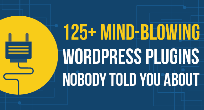 Mind Blowing WordPress Plugins