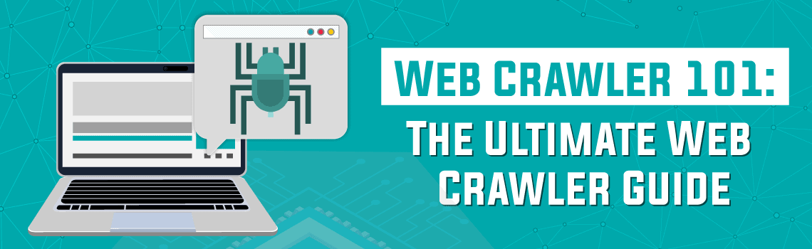 the-ultimate-web-crawler-guide