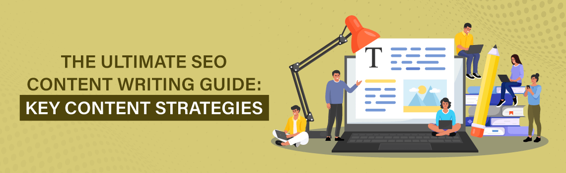 ultimate-seo-content-writing-guide-key-content-strategies