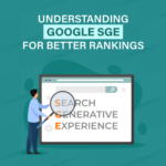 Understanding Google SGE for Better Rankings